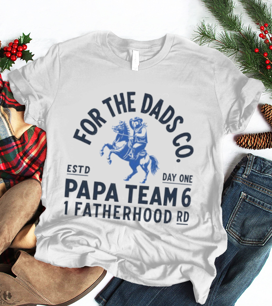 For The Dads Co Papa Team 6 Fatherhood Estd Day One Cowbear T-Shirt