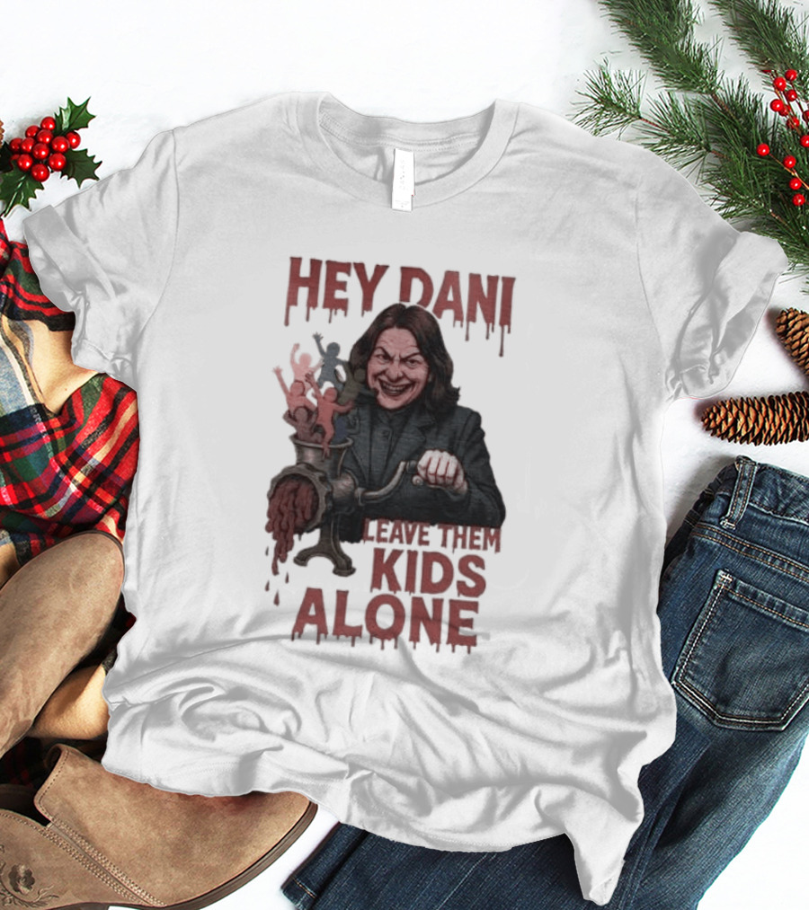 Hey Dani Leave Them Kids Alone Creepy Halloween T-Shirt