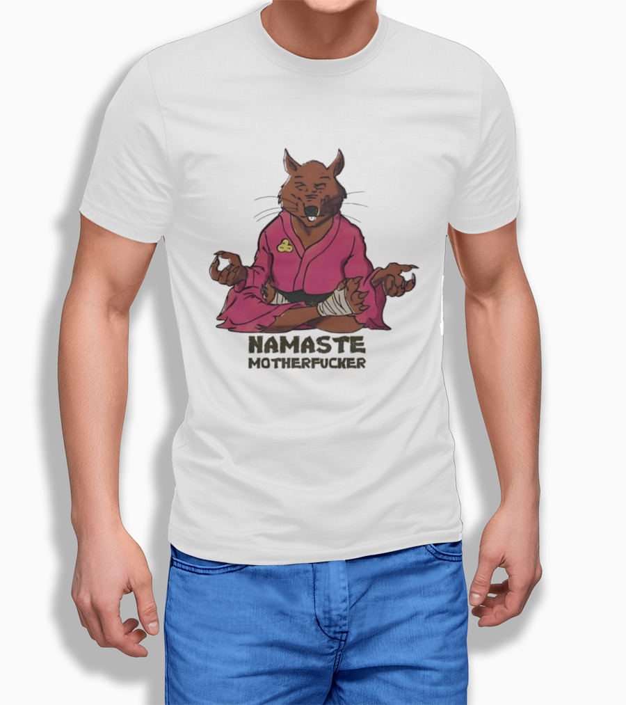 Namaste Motherfucker Splinter Meditating Yoga Pose T-Shirt