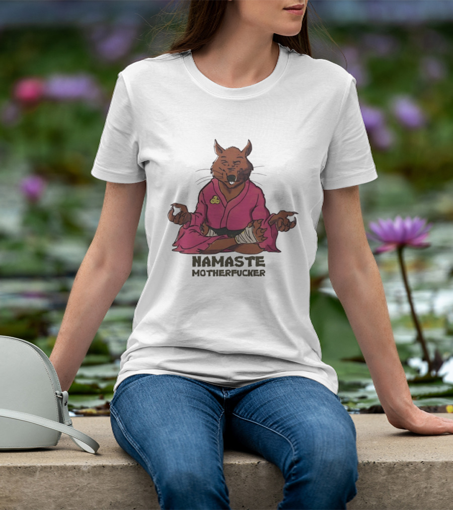 Namaste Motherfucker Splinter Meditating Yoga Pose T-Shirt