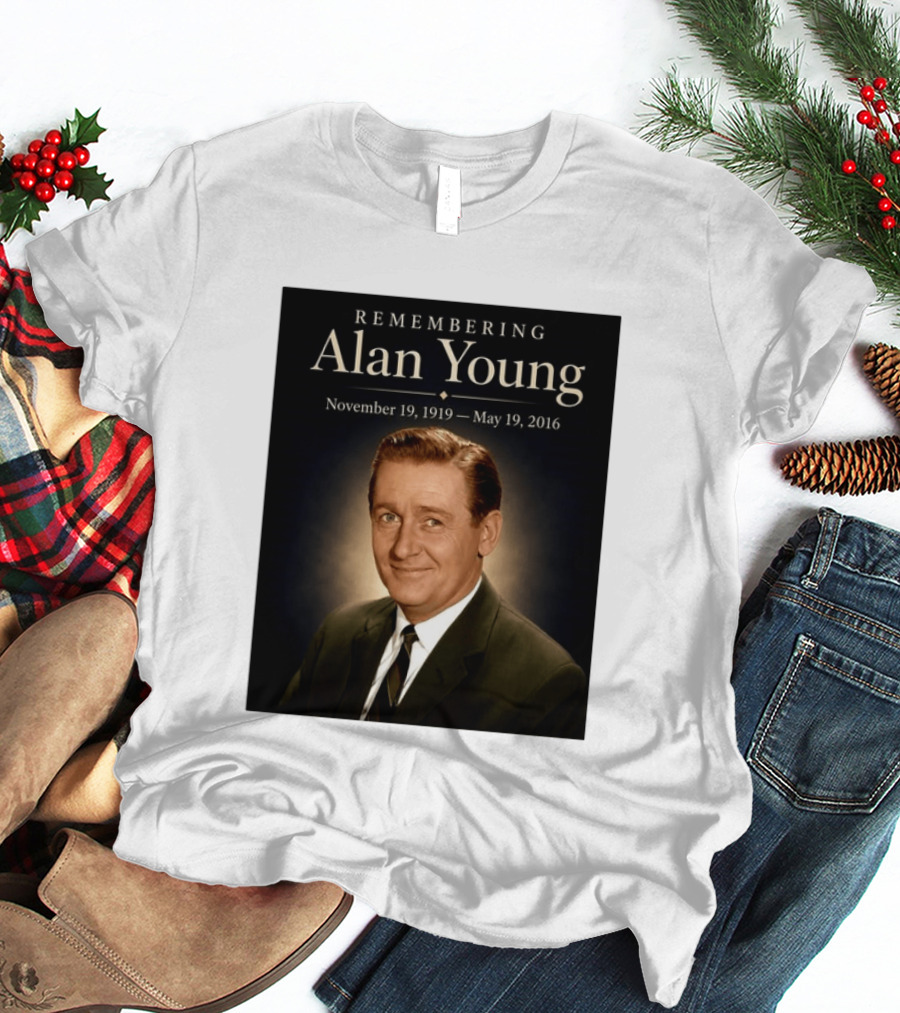 Remembering Alan Young November 19 1919 May 19 2016 T-Shirt