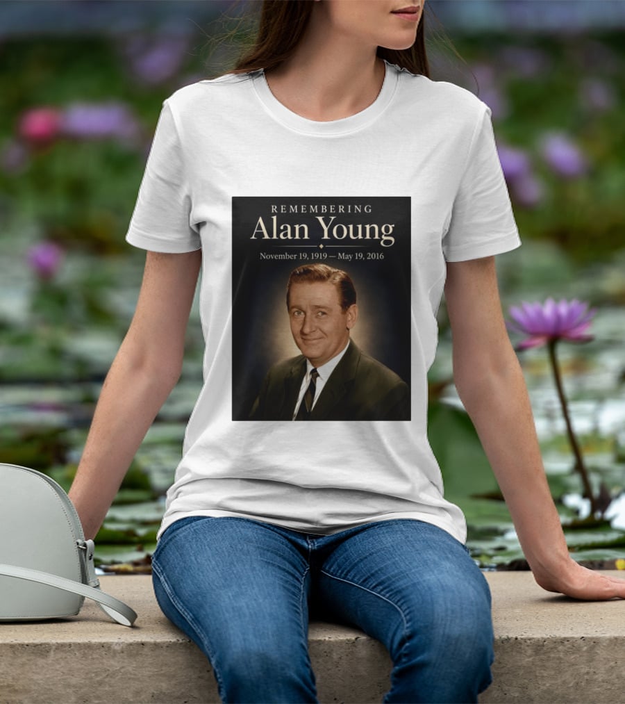 Remembering Alan Young November 19 1919 May 19 2016 T-Shirt