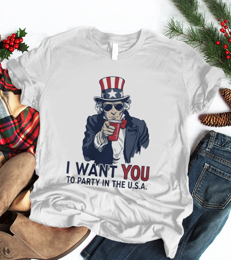 Uncle Sam I Want You To Party In The USA America Patriotic 4th Of July T-Shirt
