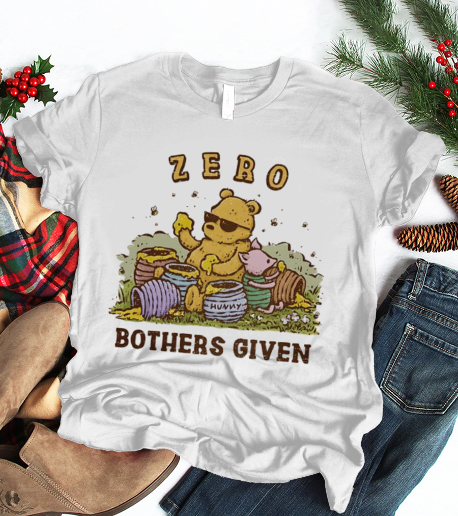 Zero Bothers Given Pooh Hunny Sunglasses T-Shirt