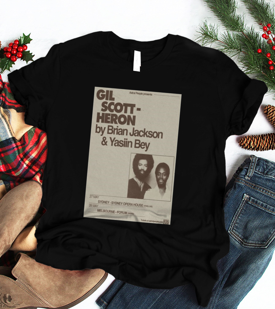 Gil Scott Heron Brian Jackson Yasiin Bey Sydney Opera House May 27 Melbourne Forum May 28 T-Shirt