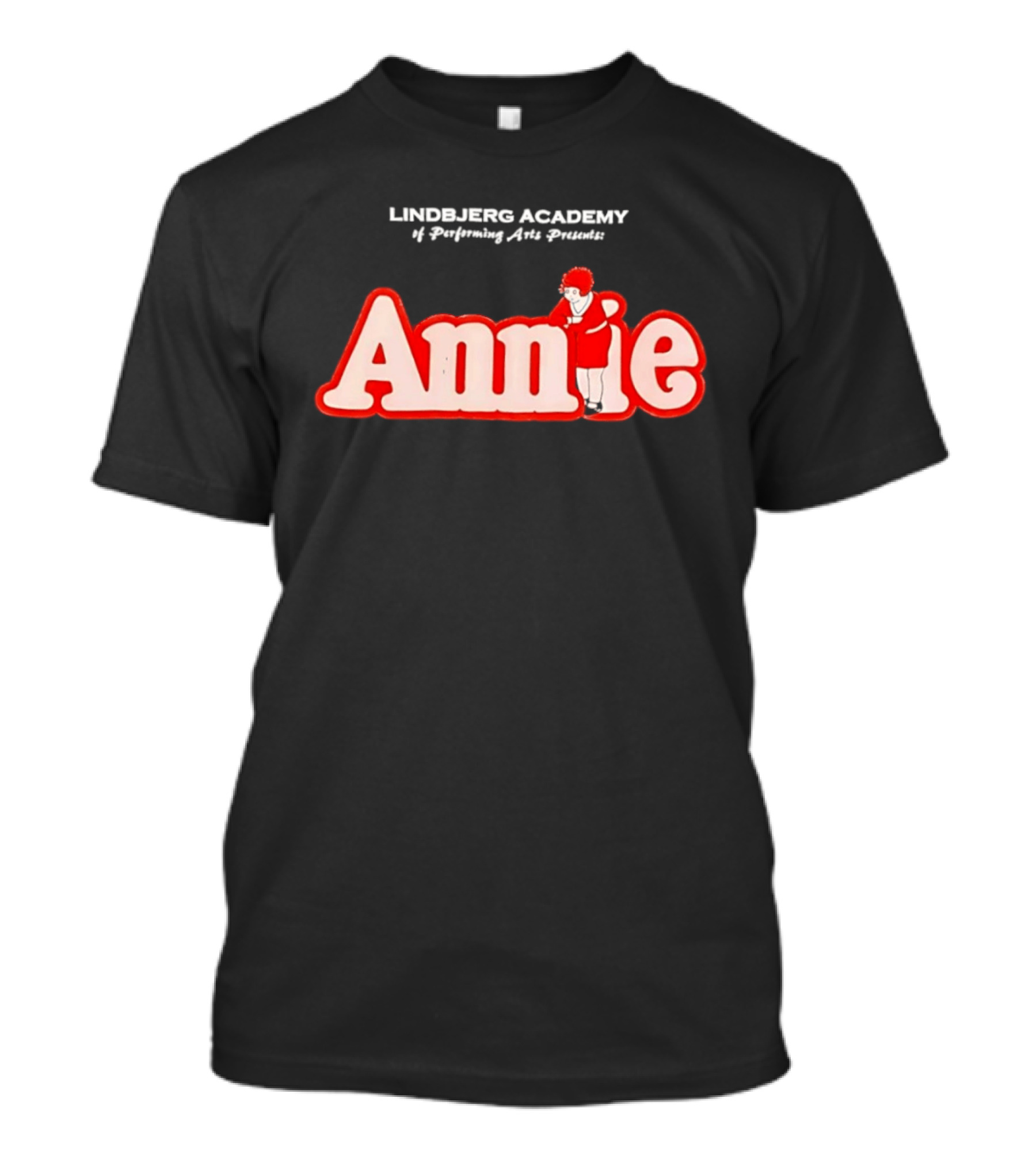 Lindbjerg Academy Of Performing Arts Presents Annie Musical T-Shirt