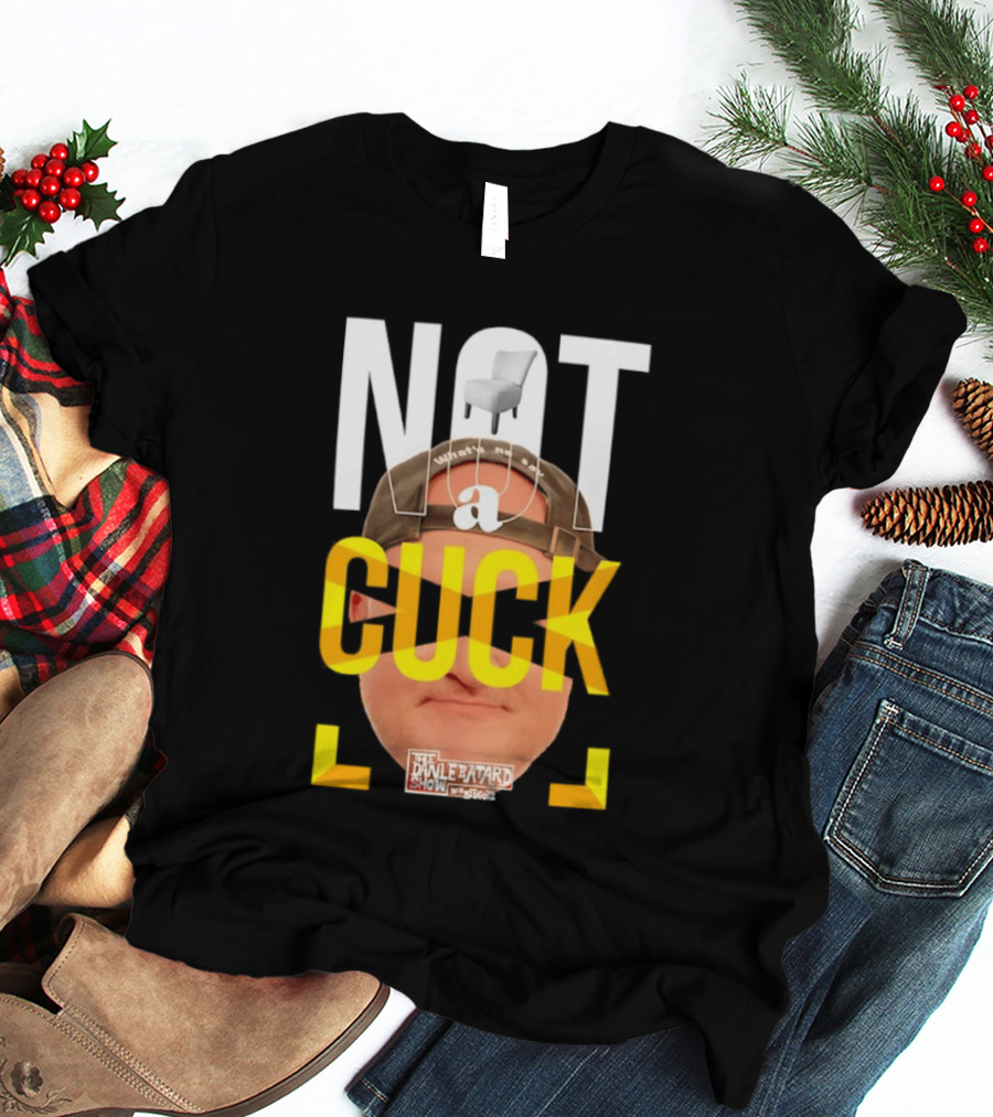 Not A Cuck With The Dan Le Batard Show And Stugotz Chair Hat And Face T-Shirt