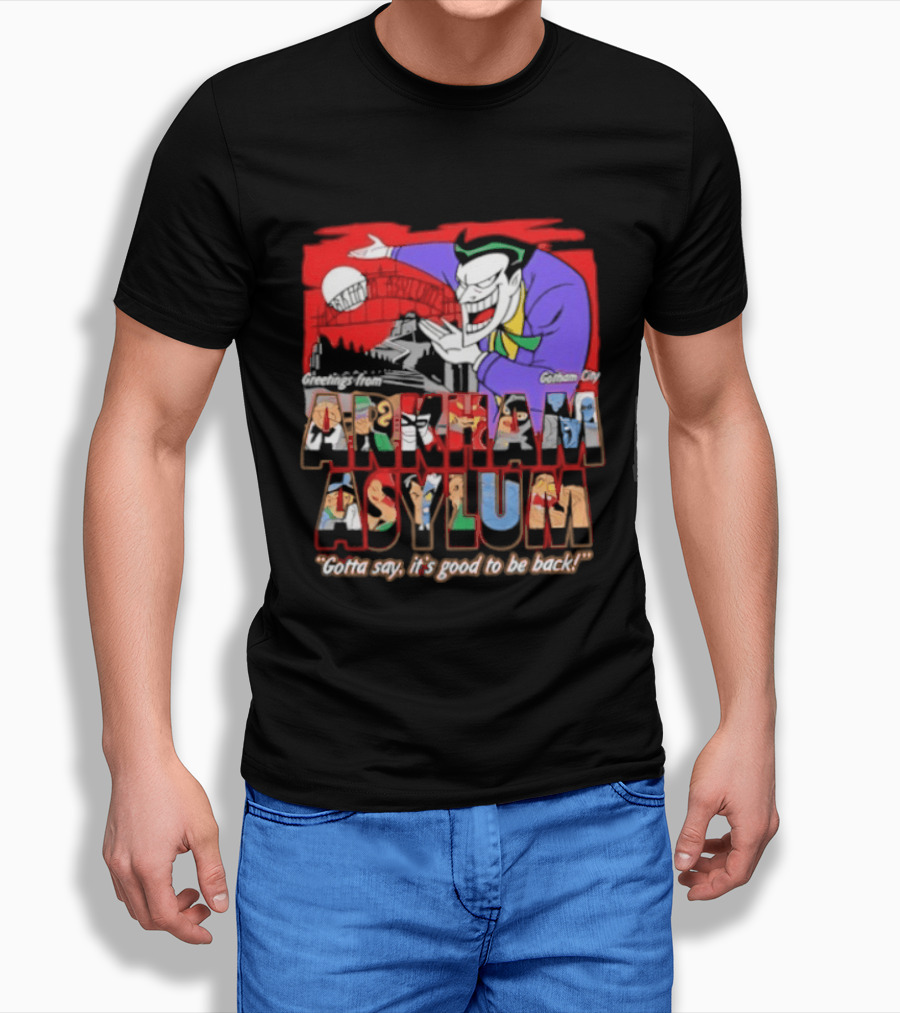Greetings From Arkham Asylum Joker It's Good To Be Back T-Shirt