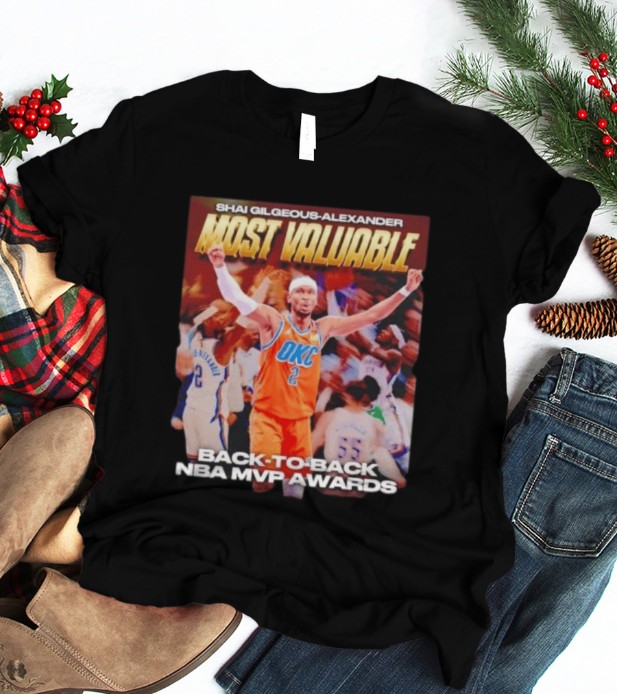 Shia Gilgeous Alexander Most Valuable Okc Back To Back Nba Mvp Awards T-Shirt