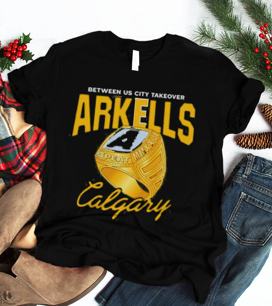 Arkells Between US City Takeover Calgary Championship Ring 2026 T-Shirt