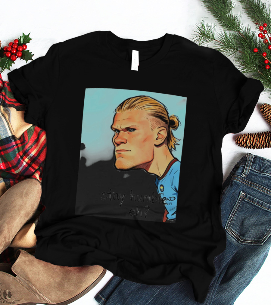 Erling Haaland Cartoon Manchester City Stay Humble Eh T-Shirt
