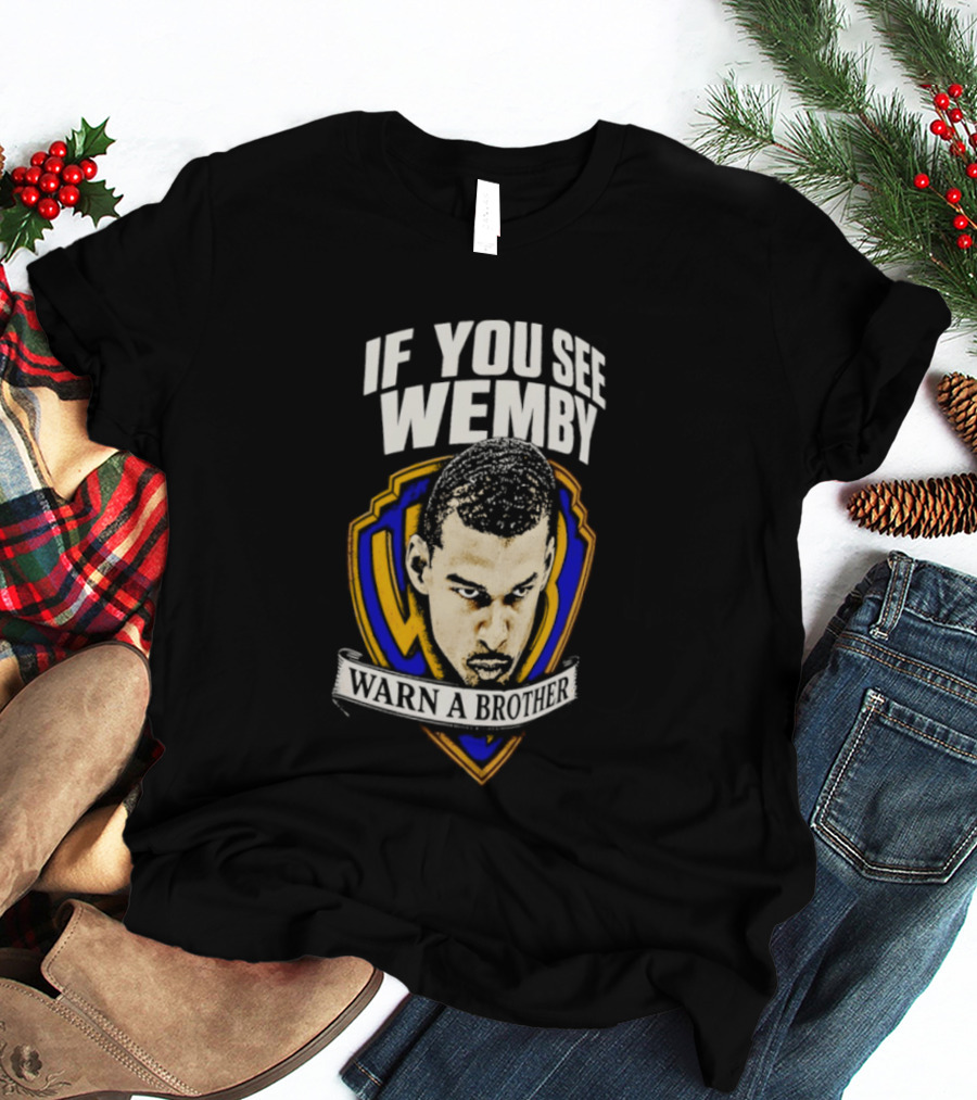 If You See Wemby Warn A Brother San Antonio Spurs Basketball T-Shirt