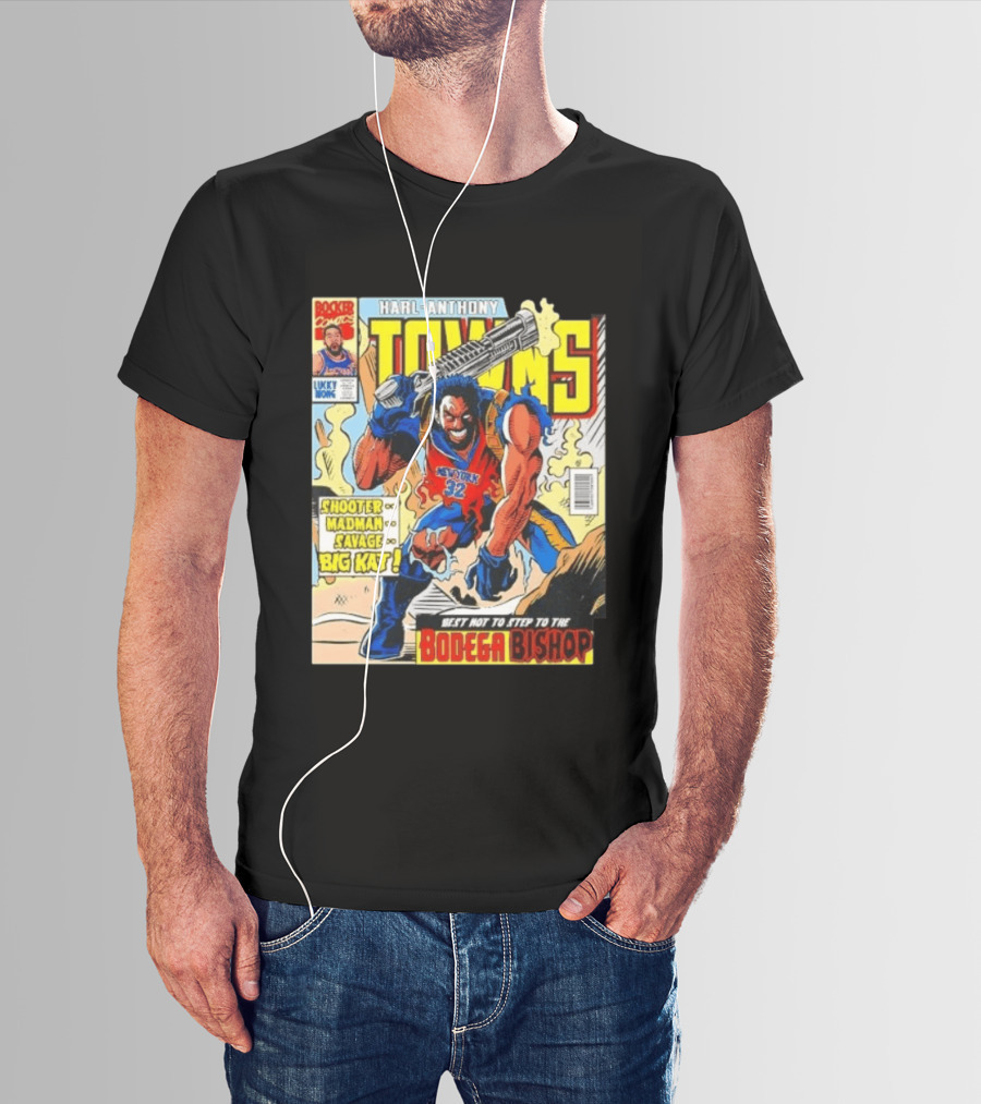 HARL ANTHONY TOWNS Shooter Madman Savage Big Kat Best Not To Step To The Bodega Bishop T-Shirt