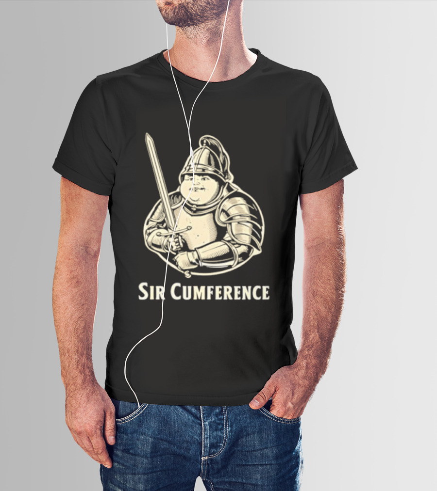 Sir Cumference Fat Knight Medieval Humor T-Shirt