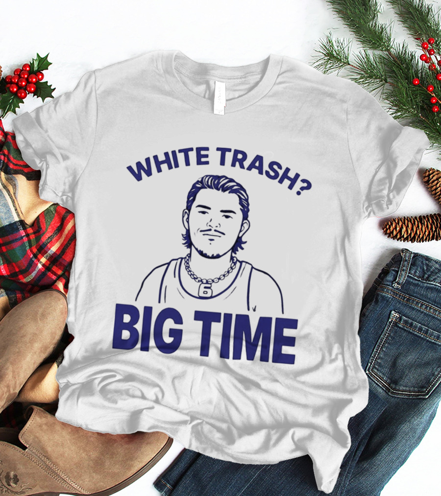 White Trash Big Time Benson's Face T-Shirt