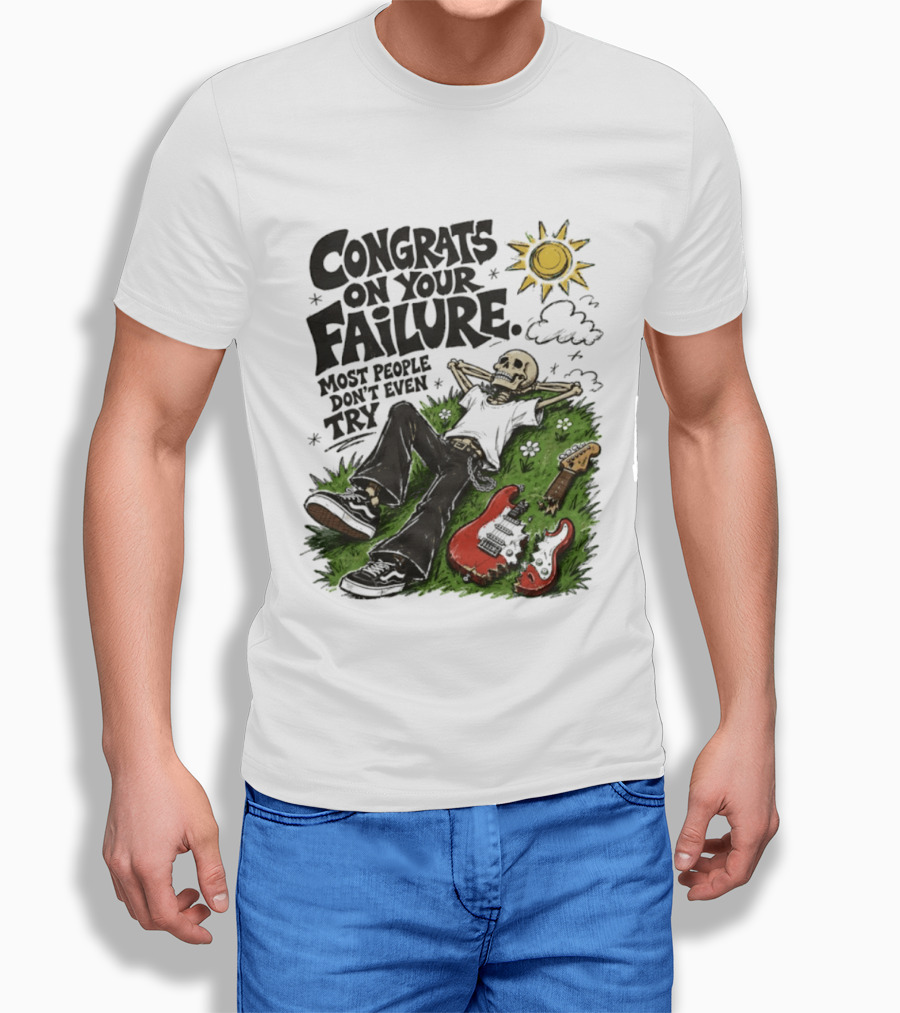Congrats On Your Failure Most People Don't Even Try Skeleton With Broken Guitar And Sun T-Shirt