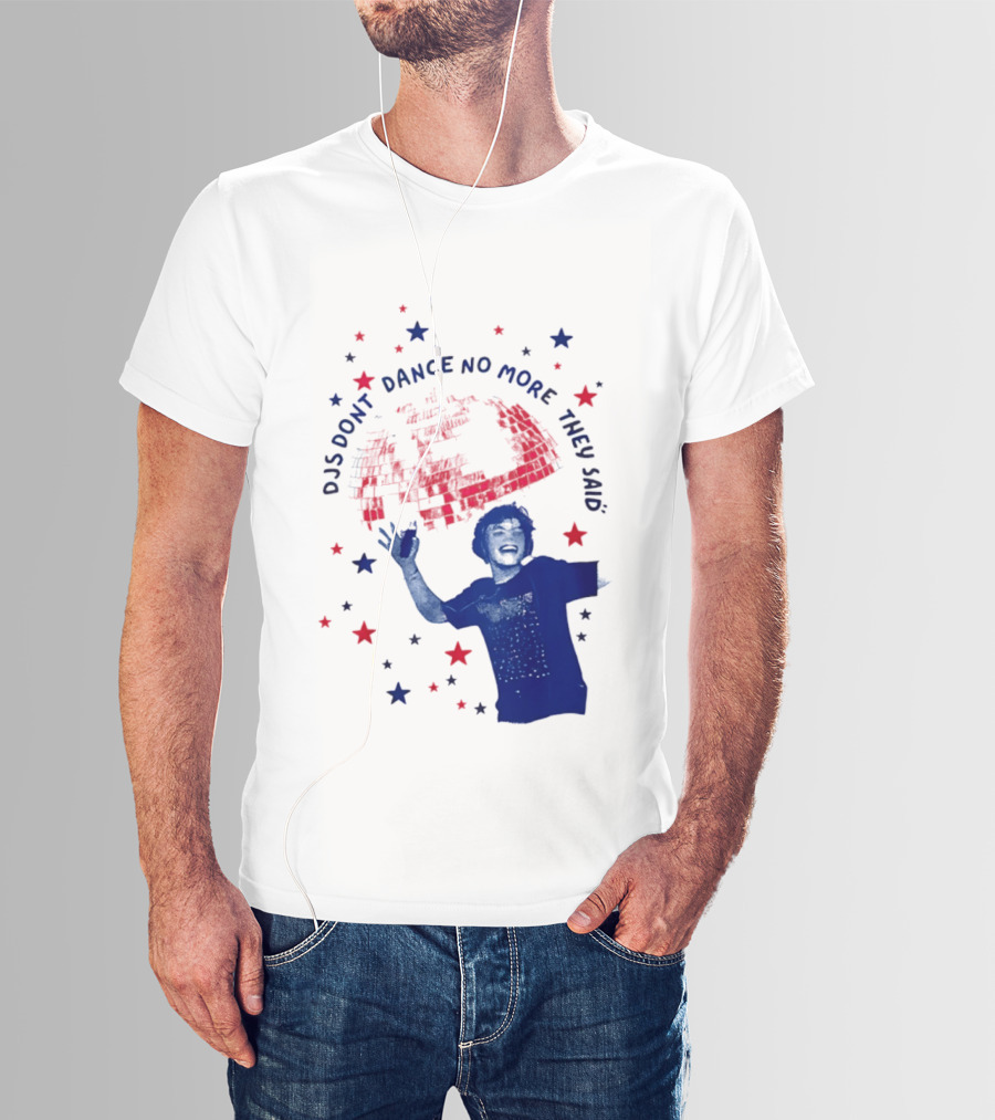DJS Don't Dance No More They Said Funny DJ Enthusiast Graphic With Stars And Music T-Shirt