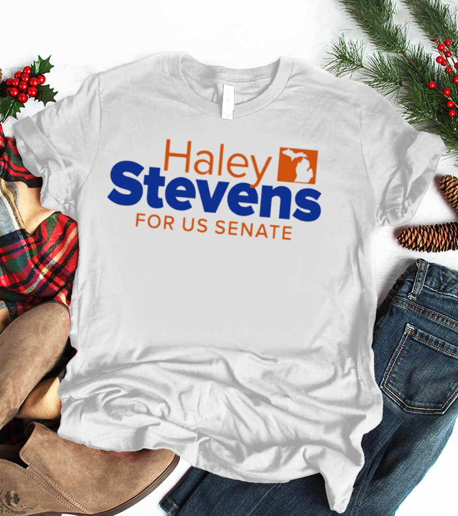 Haley Stevens For US Senate Michigan Campaign 2026 T-Shirt