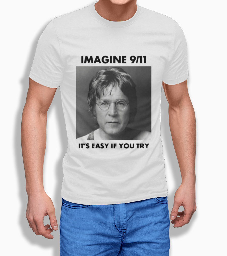 Imagine 9-11. It S Easy If You Try Oversized T-Shirt