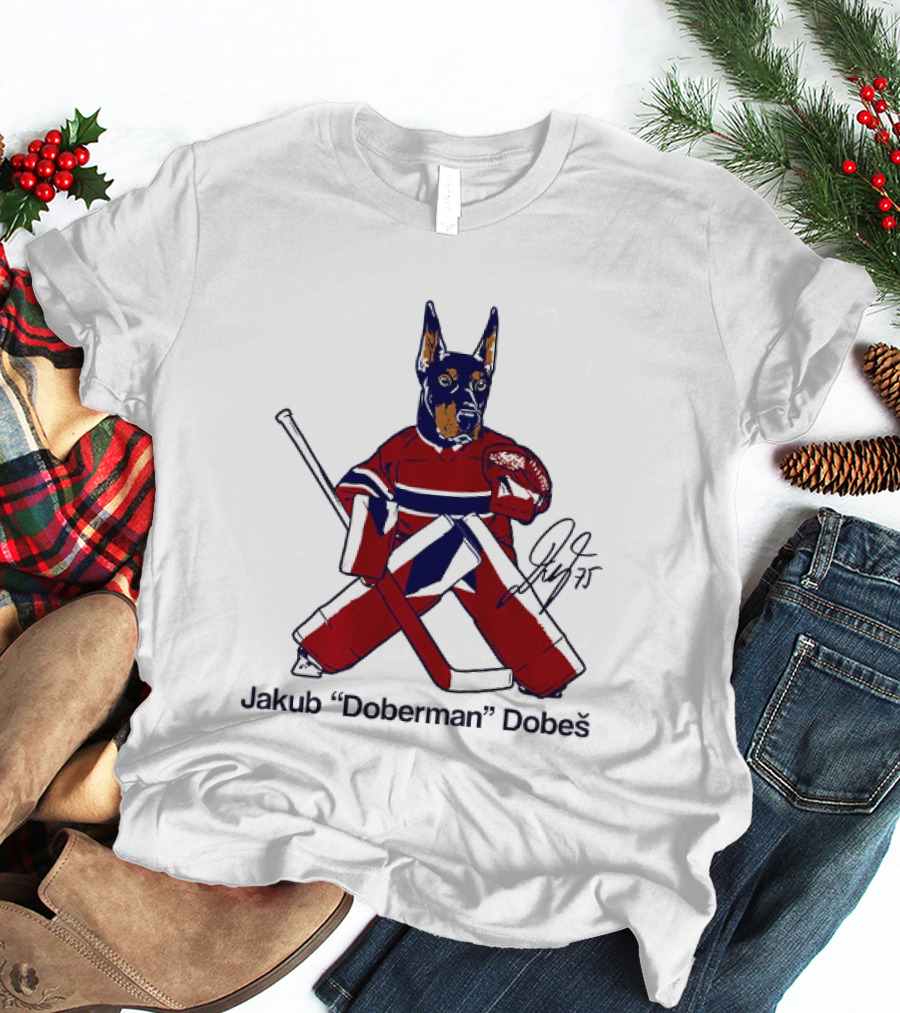 Jakub Doberman Dobes Montreal Canadiens Hockey Player T-Shirt