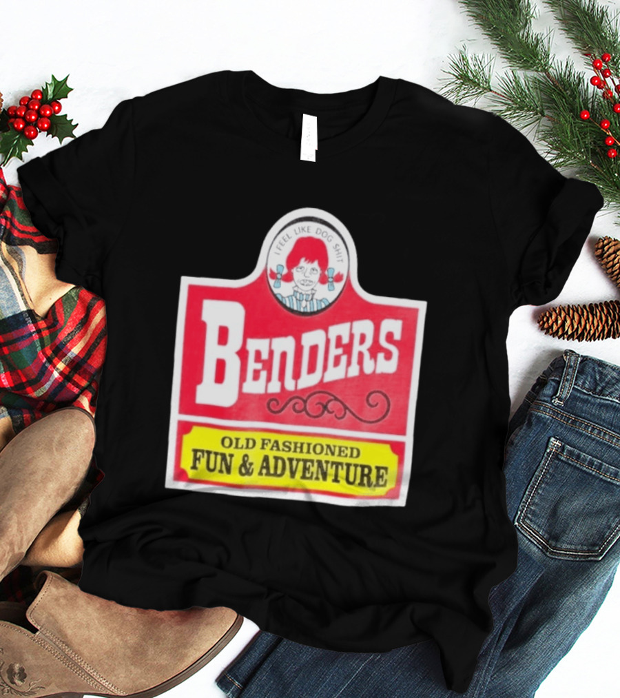 Benders Old Fashioned Fun Adventure I Feel Like Dog T-Shirt