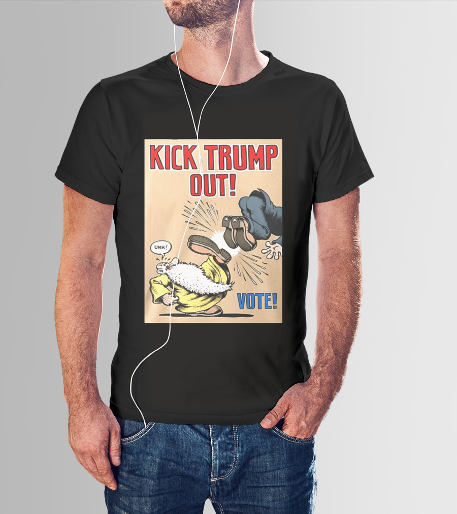 Kick Trump Out Unh Vote T-Shirt