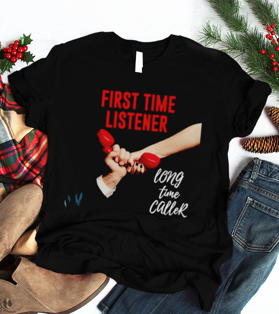 First Time Listener Long Time Caller Retro Phone Humor T-Shirt