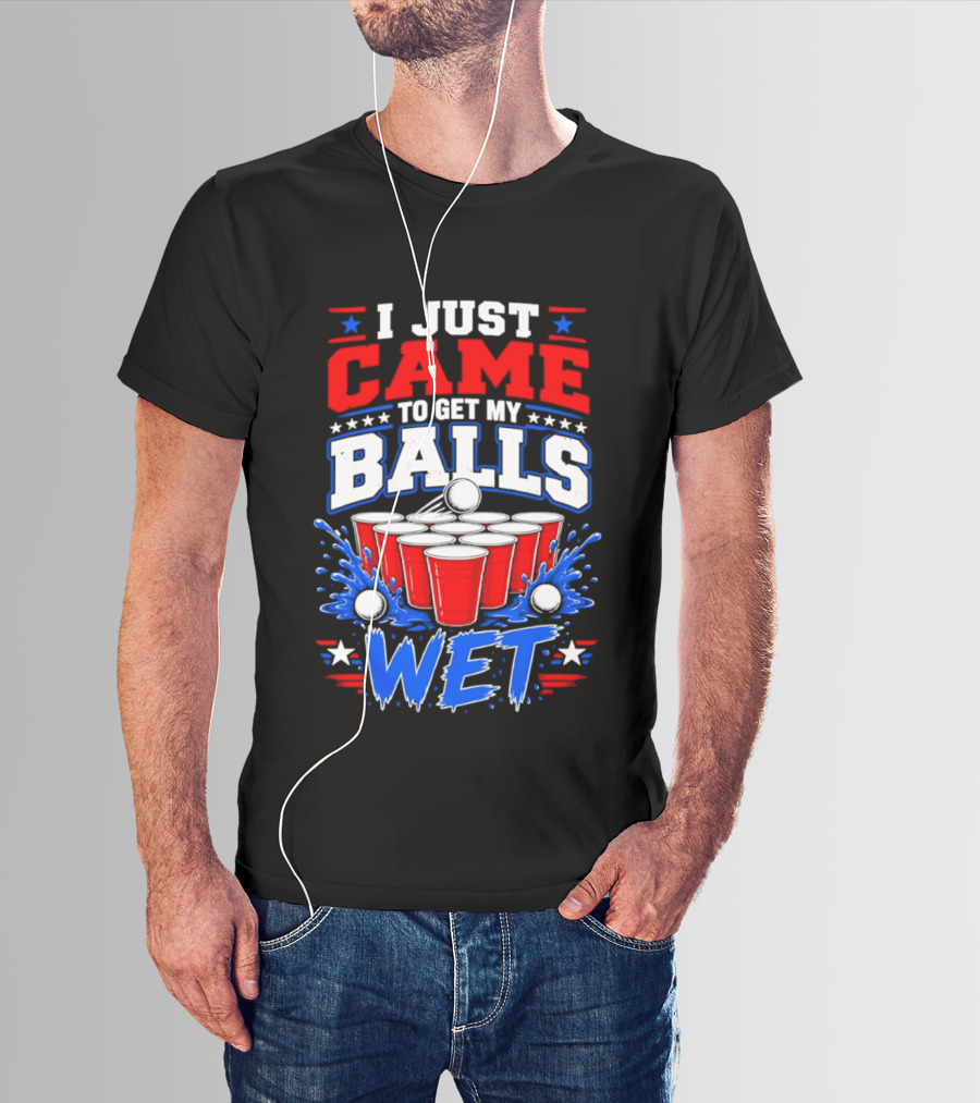 Beer Pong Party I Just Came To Get My Balls Wet Red Blue Cups Splash Stars T-Shirt