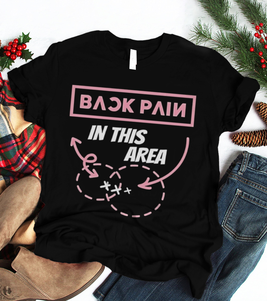 Back Pain In This Area Playful Sports Diagram T-Shirt