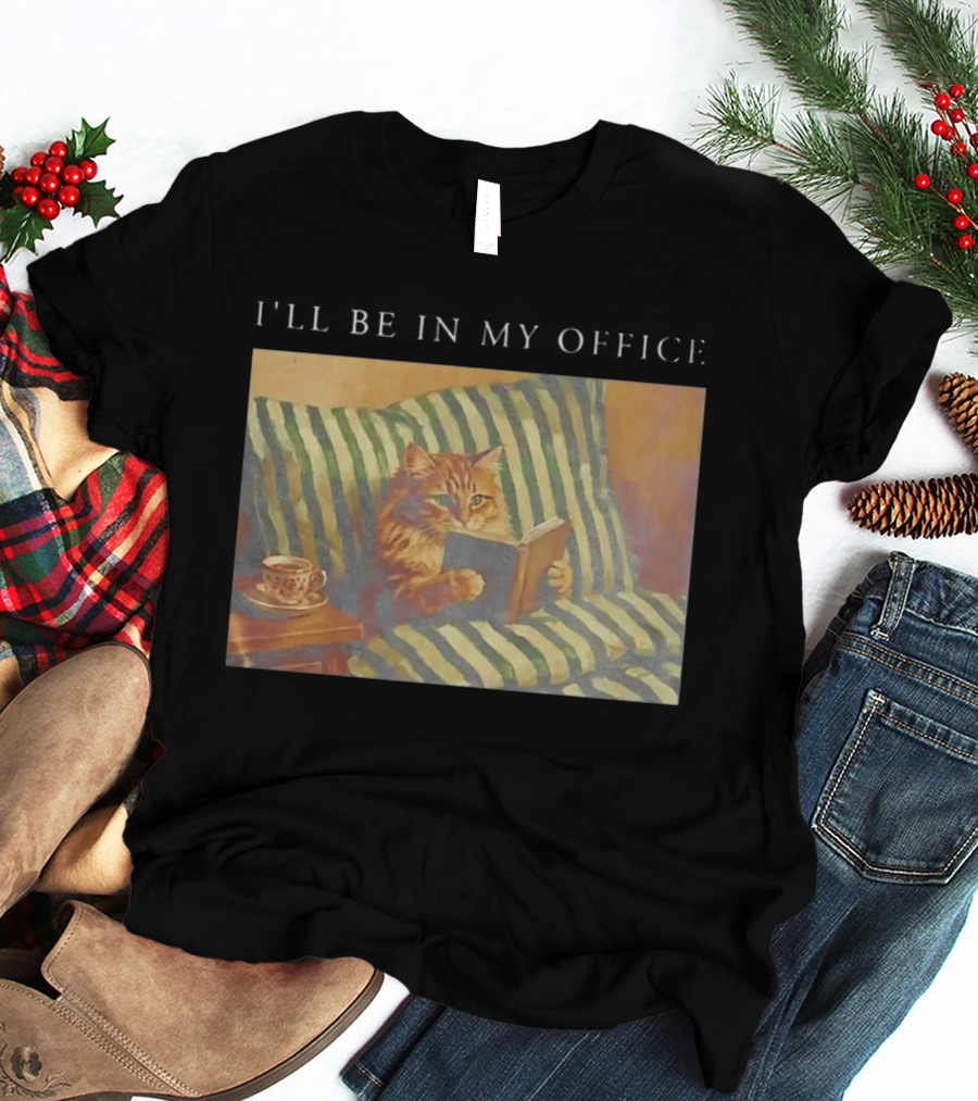 Cat I'll Be In My Office Reading With Coffee T-Shirt