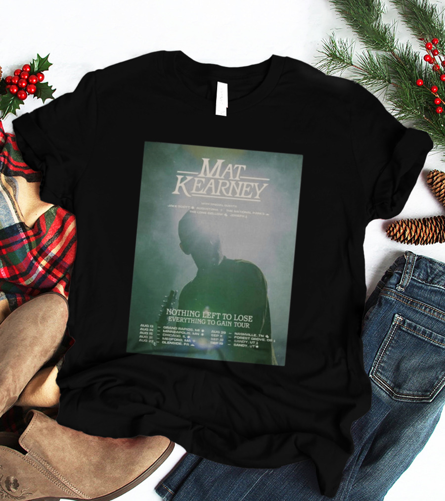 Mat Kearney Nothing Left To Lose Everything To Gain Tour August September 2026 T-Shirt