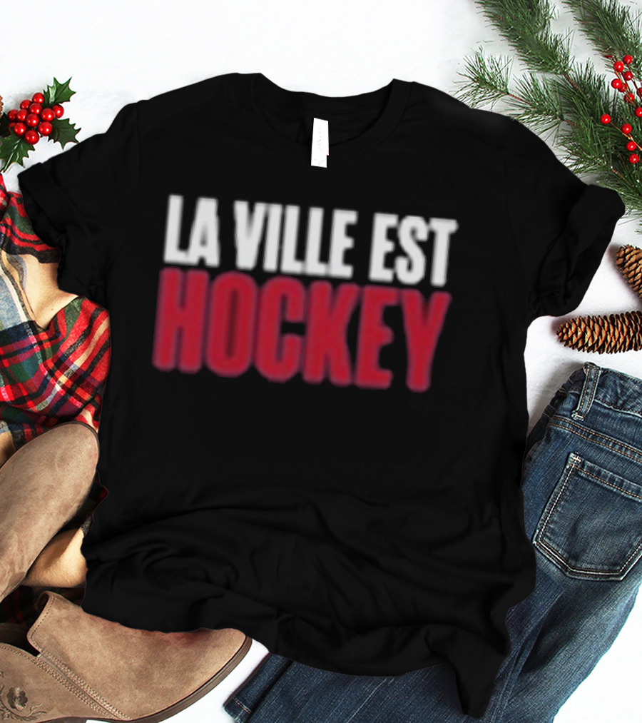 Montreal La Ville Est Hockey Enthusiast Gear T-Shirt
