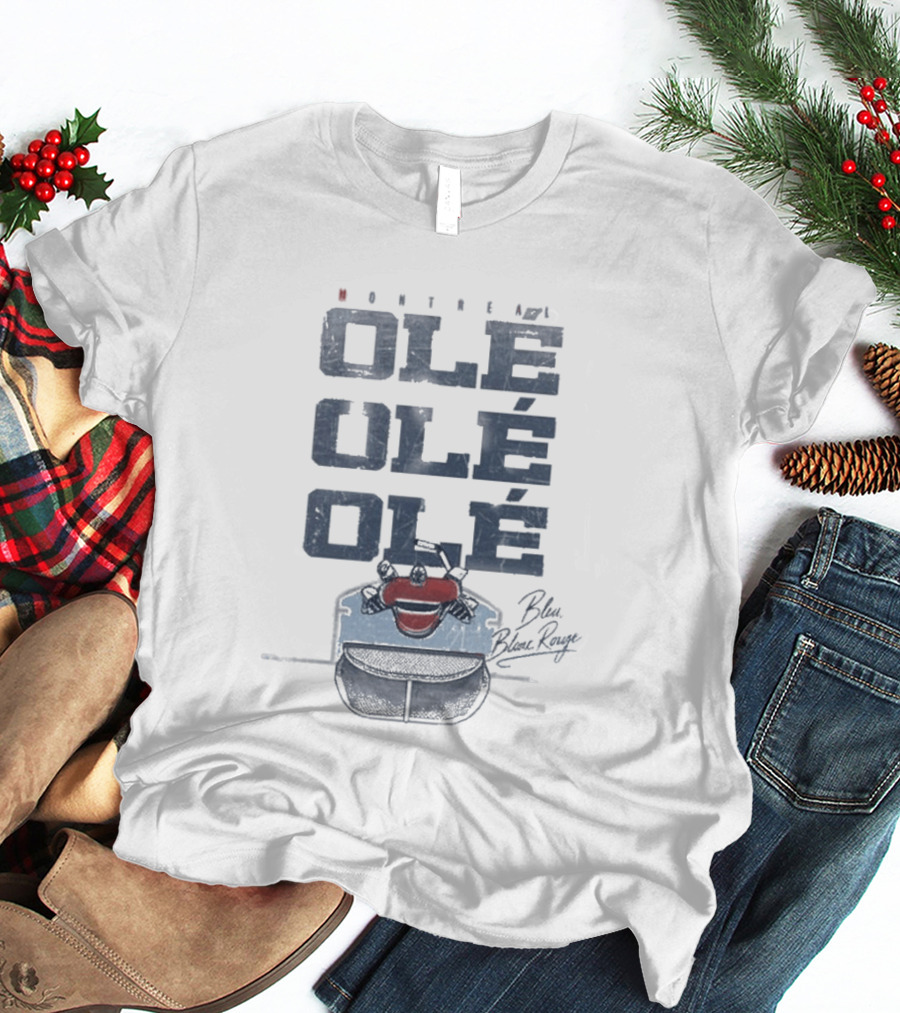 Montreal Canadiens Ole Ole Ole Bleu Blanc Rouge Hockey T-Shirt