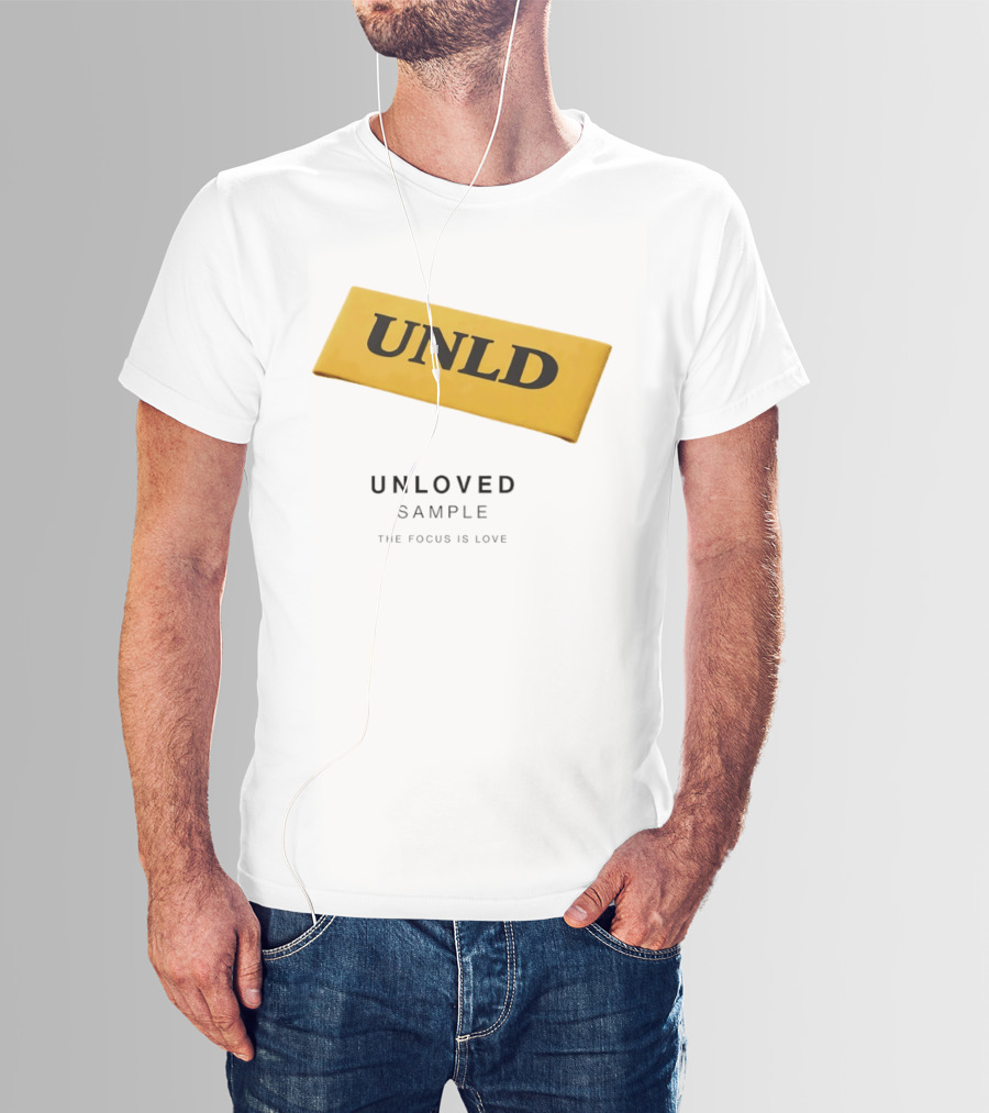UNLD Unloved Sample The Focus Is Love T-Shirt