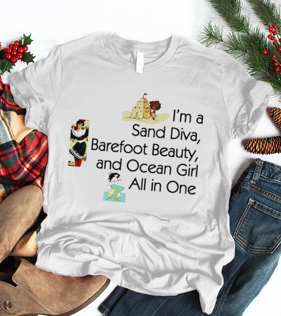 I'm A Sand Diva Barefoot Beauty And Ocean Girl All In One Sandcastle Surfer T-Shirt