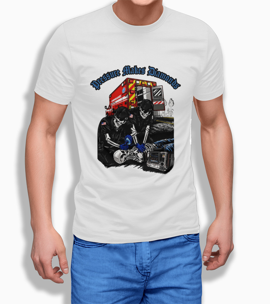 Pressure Makes Diamonds Skeleton Paramedics Ambulance Scene T-Shirt