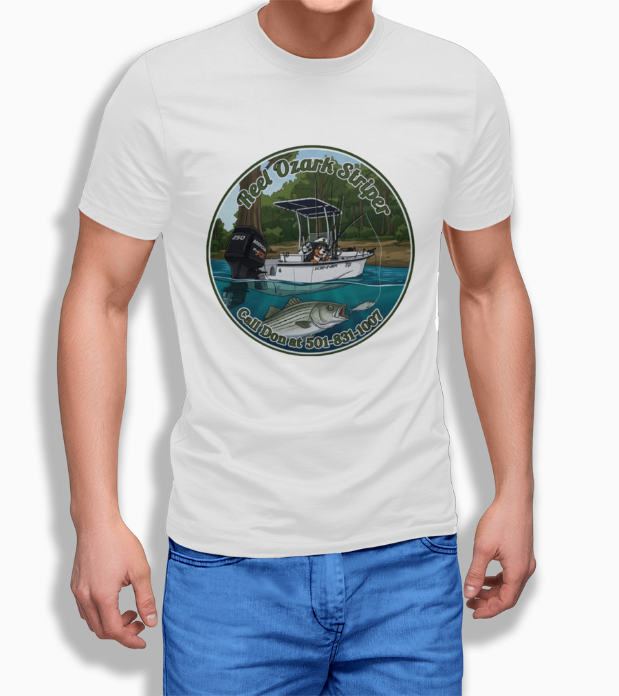 Reel Ozark Striper Call Don At 501 831 1007 Fishing Boat And Bass T-Shirt