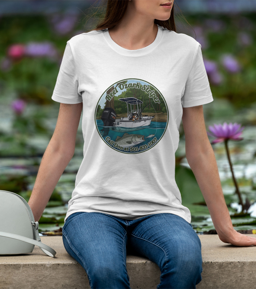 Reel Ozark Striper Call Don At 501 831 1007 Fishing Boat And Bass T-Shirt
