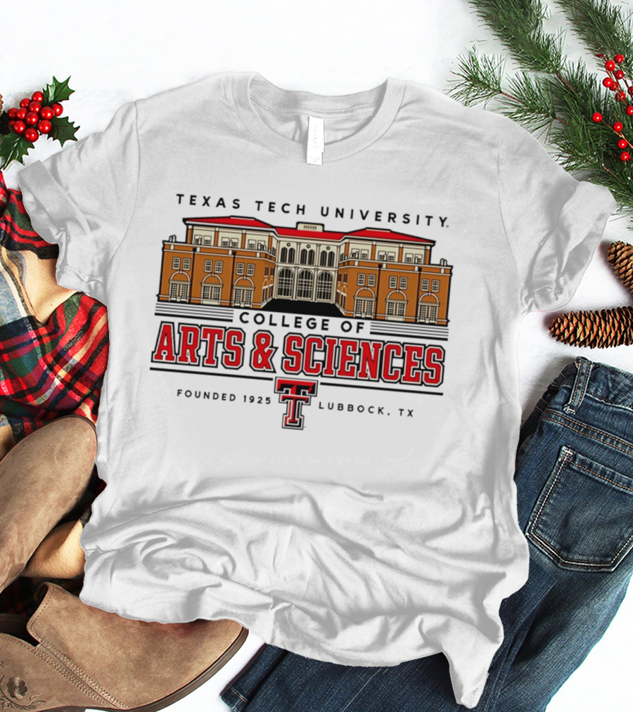 Texas Tech University College Of Arts & Sciences Founded 1925 Lubbock TX T-Shirt