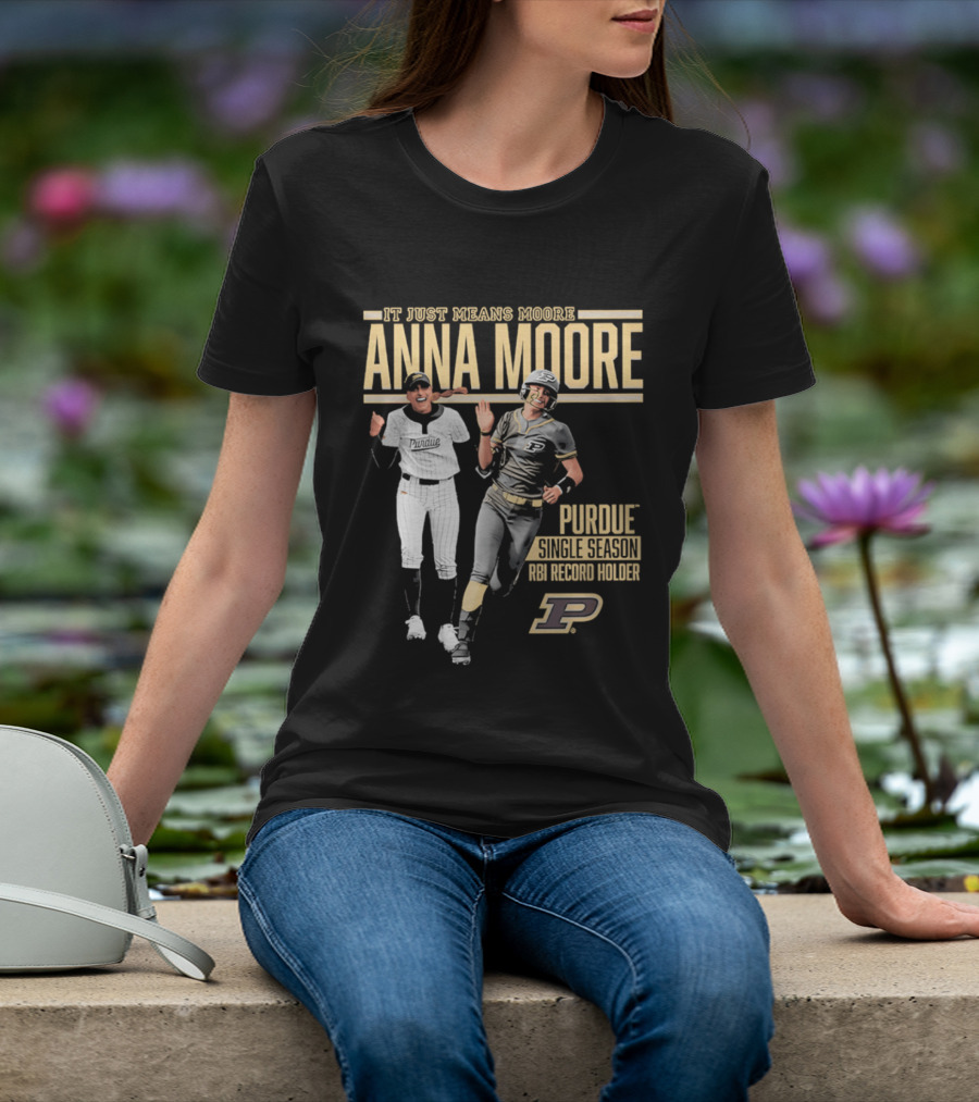 Anna Moore Purdue Softball Career Record Holder It Just Means Moore T-Shirt