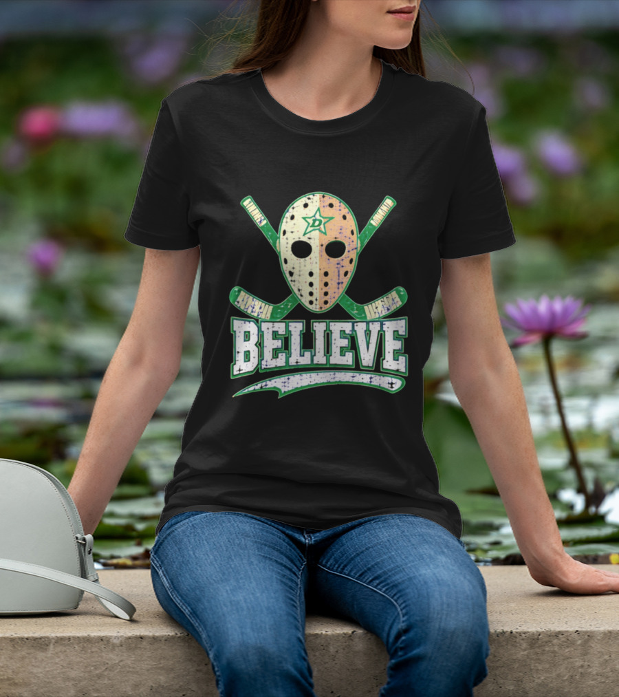 Dallas Stars Believe Hockey Mask Crossed Sticks T-Shirt