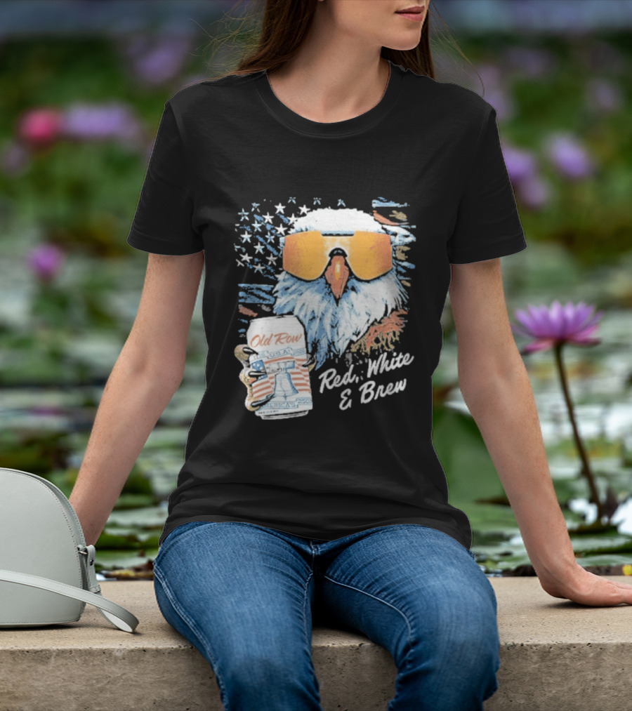 Old Row Red White & Brew Patriotic Eagle With Beer Can And Sunglasses T-Shirt