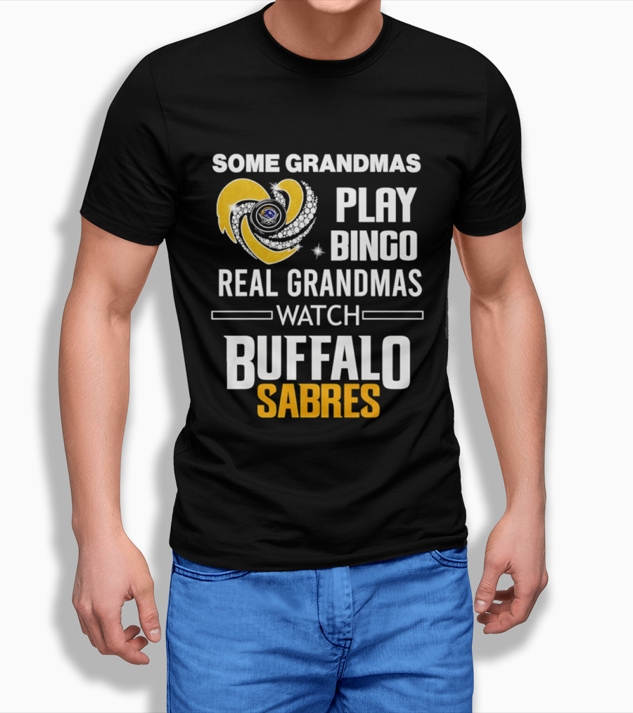 Some Grandmas Play Bingo Real Grandmas Buffalo Sabres T-Shirt