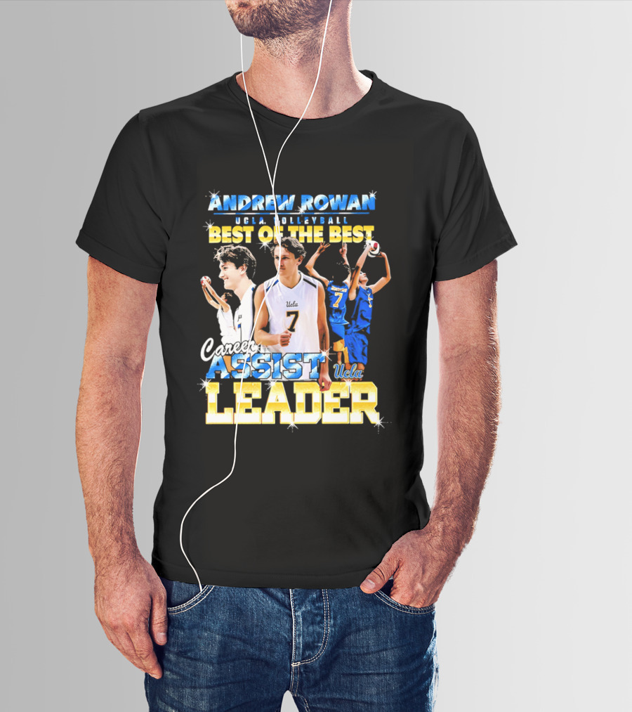 Andrew Rowan UCLA Volleyball Assist Leader Best Of The Best T-Shirt