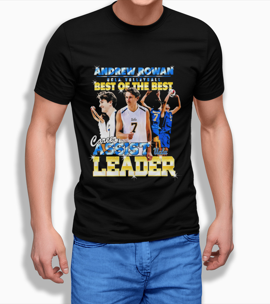 Andrew Rowan UCLA Volleyball Assist Leader Best Of The Best T-Shirt