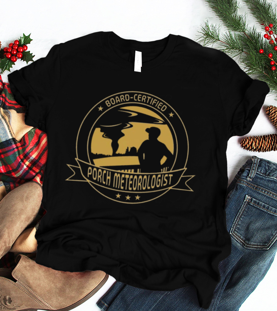 Board Certified Porch Meteorologist Weather Ing Expert With Silhouette And Stars T-Shirt