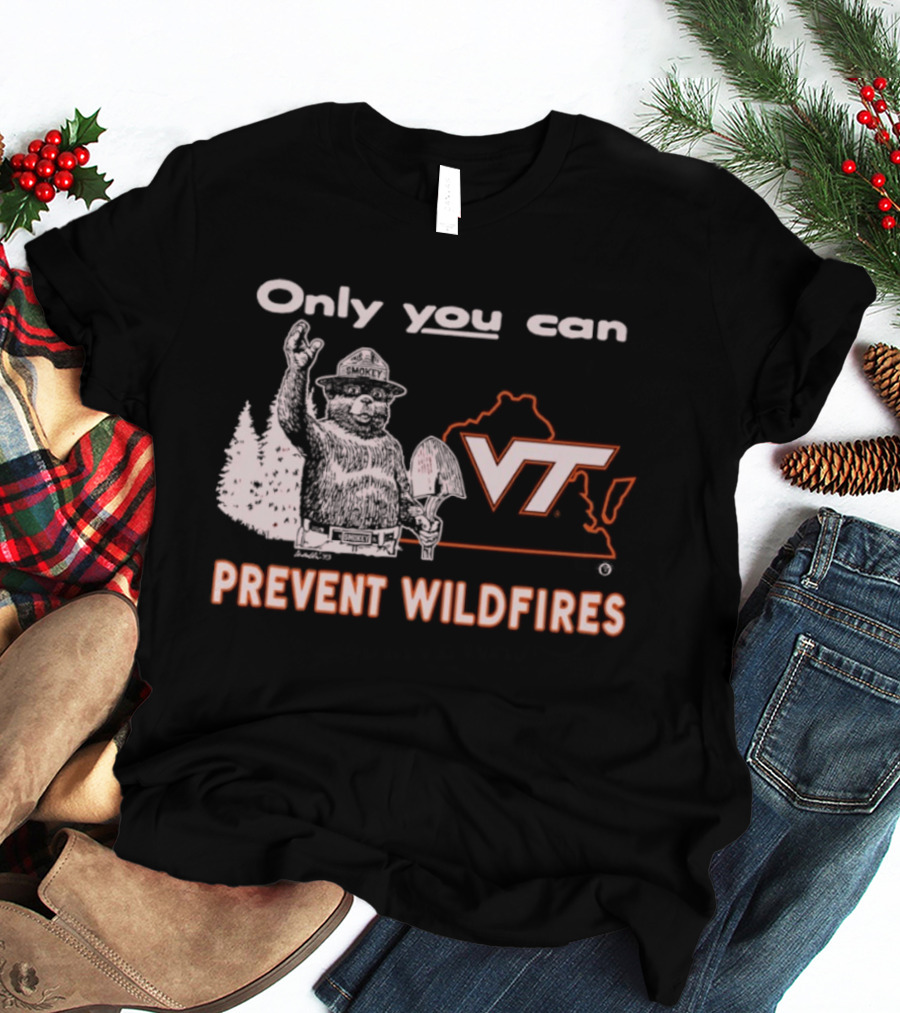 Only You Can Prevent Wildfires Smokey VT Virginia Tech T-Shirt
