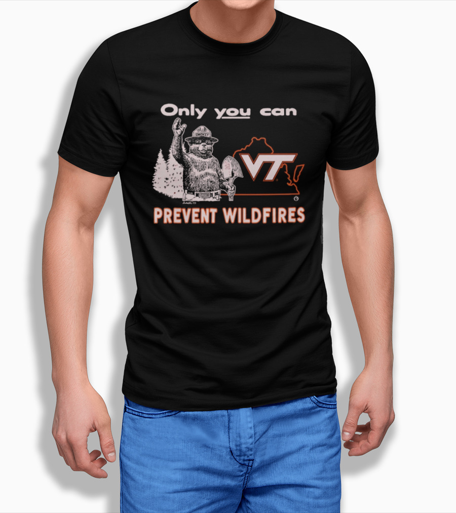 Only You Can Prevent Wildfires Smokey VT Virginia Tech T-Shirt