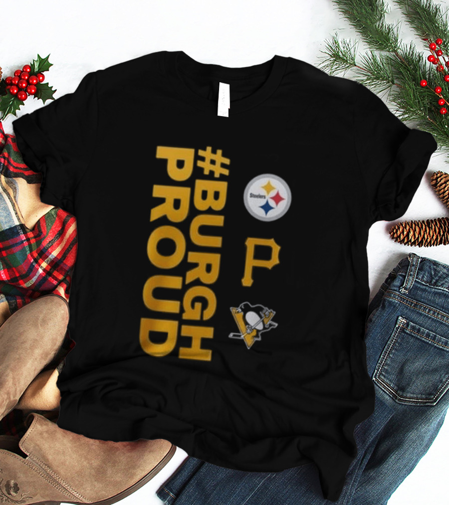 Pittsburgh Pirates 2026 #Burgh Proud Steelers Penguins T-Shirt
