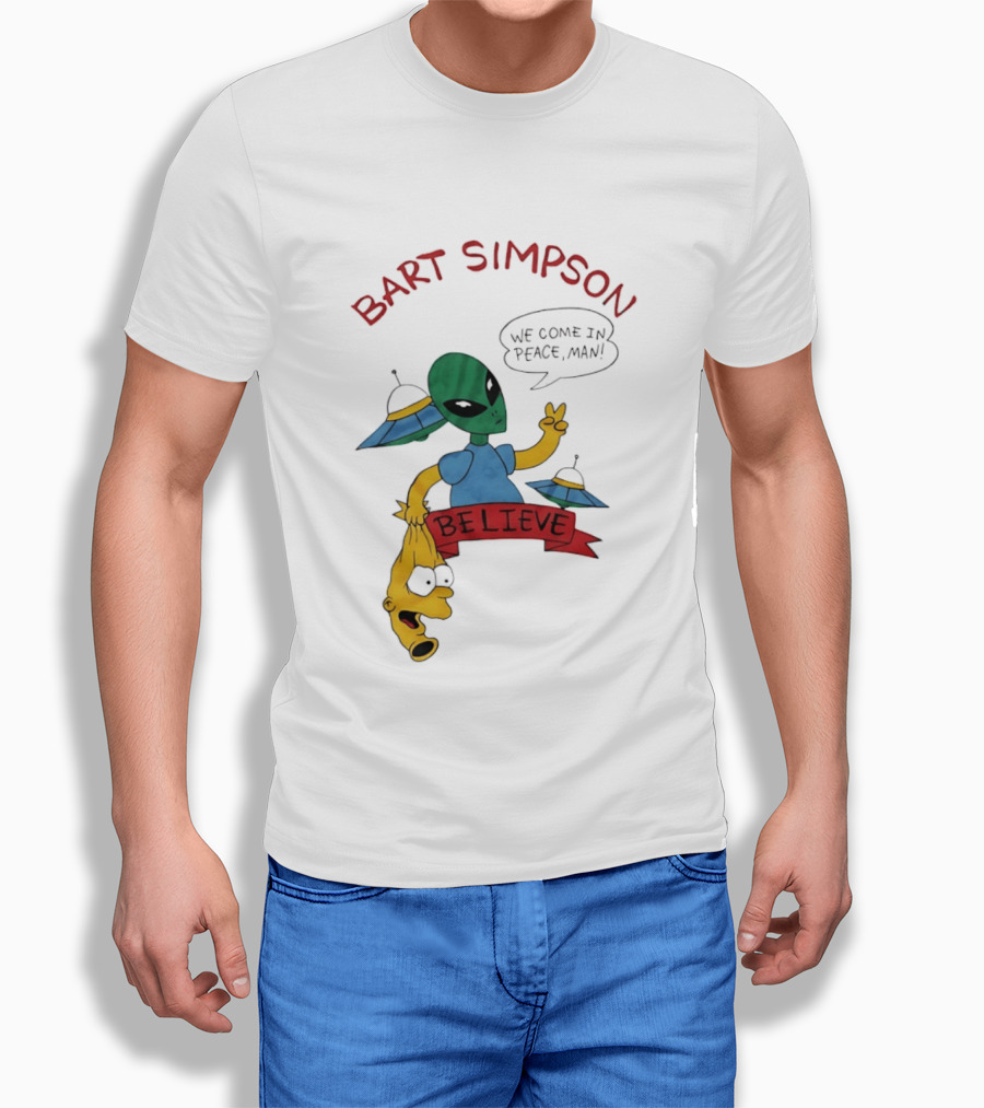 Bart Simpson Believe We Come In Peace Man Alien UFO T-Shirt